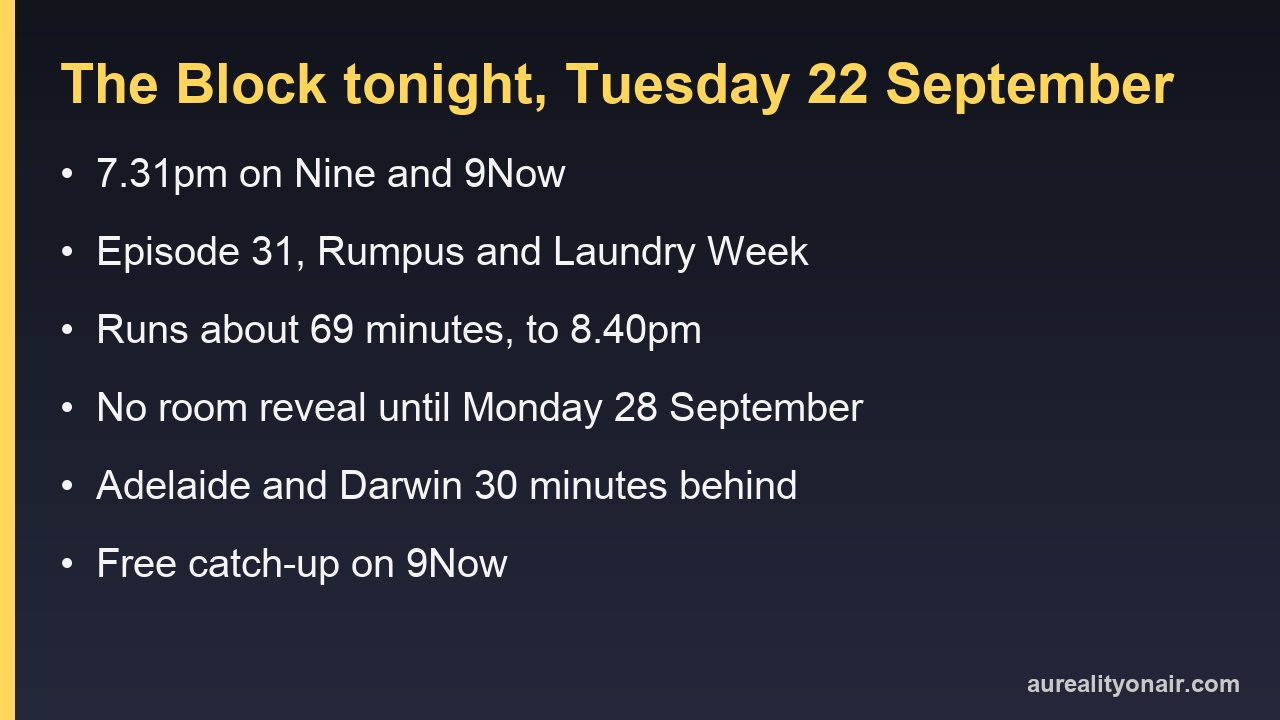 The Block tonight, Tuesday 22 September 2026: 7.31pm on Nine, episode 31