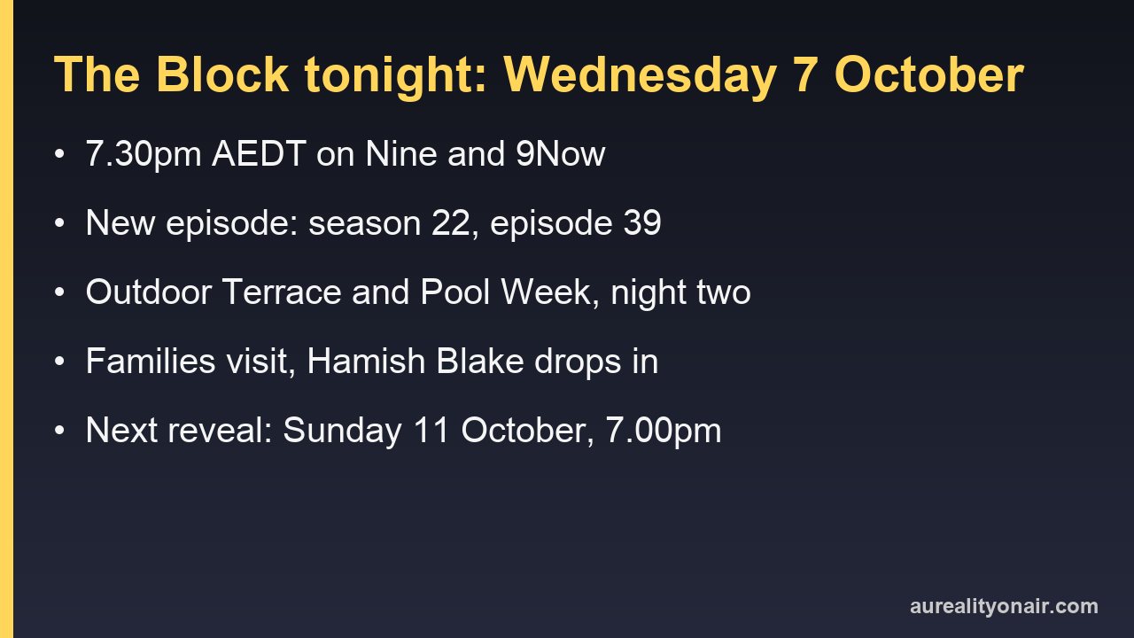 What Time Is The Block On Tonight? Wednesday 7 October: Family Visits and Hamish Blake